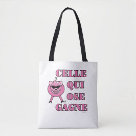 Zij Die Durft Wint in het Frans met Mutsige Bigget Tote Bag