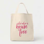 Zij die een moedig Inspirerend citaat is Tote Bag (Voorkant)