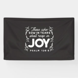 Zij Die Met Tranen Zaaien Zullen Met Blijdschap Oo Spandoek