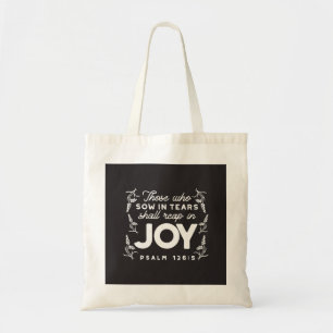 Zij Die Met Tranen Zaaien Zullen Met Blijdschap Oo Tote Bag