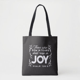 Zij Die Met Tranen Zaaien Zullen Met Blijdschap Oo Tote Bag
