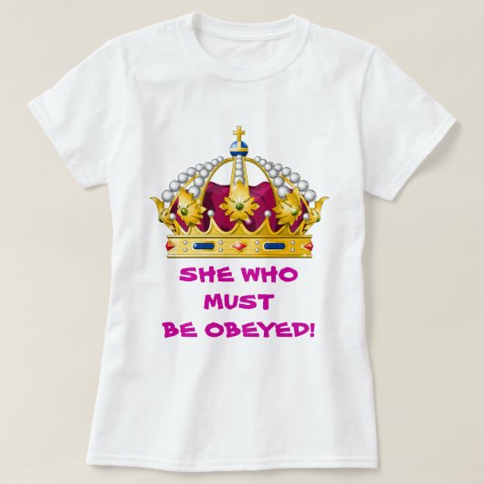 Zij die moet worden geobsedeerd t-shirt (Design voorkant)