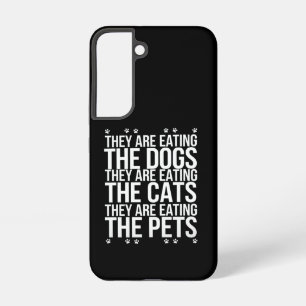 Zij Eten De Honden De Katten De Huisdieren Trump Samsung Galaxy Hoesje