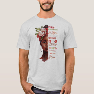zij fluisterden haar toe je kunt de storm niet wee t-shirt