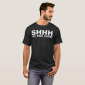ZIJ GEEN ENKELE AUTO'S T-SHIRT (Voorkant volledig)