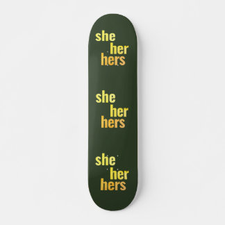 Zij / haar / haar voornaamwoorden Skateboard Deck