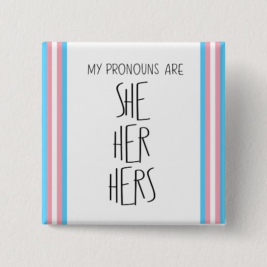 Zij/Haar/Haar Voornaamwoorden Transgender Knop Vierkante Button 5,1 Cm (Voorkant)