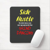 Zij Hustle vs. Grind Dansen Neon Geel Tekst Muismat (Met muis)
