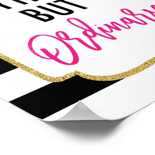 Zij is allesbehalve een gewone feestbord poster (Hoek)