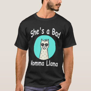 Zij is een slechte moeder lama familie verjaardag t-shirt