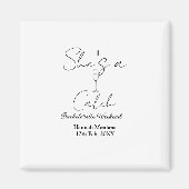 Zij is een vangst champagnefles vrijgezellenfeest magneet (Voorkant)