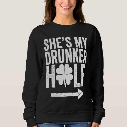 Zij is mijn dronken helft St. Patrick's Day koppel Trui (Voorkant)