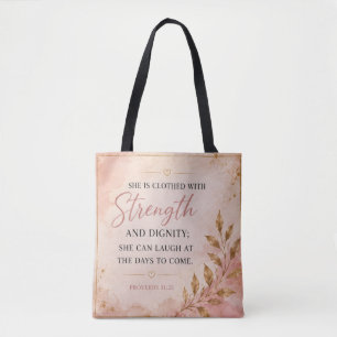 Zij is Sterk en Eervol Spreuken 31:25 Tote Bag