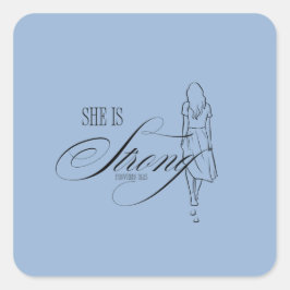 Zij is Sterk Spreuken 31:25 Vierkante Sticker