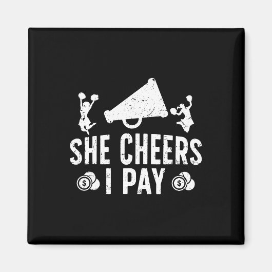 Zij juicht, ik betaal cheerleader vader van een ch magneet (Voorkant)