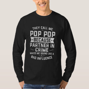 Zij noemen me de Pop van de Pop omdat de Partner i T-shirt