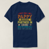 Zij noemen me Pappy omdat de Partner in Criminalit T-shirt (Design voorkant)