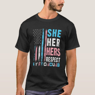 Zij respecteert haar voornaamwoorden Transgender P T-shirt