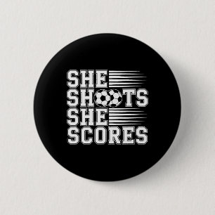 Zij Schiet Zij Scoort Voetbal Citaat Voor Meisjes  Ronde Button 5,7 Cm