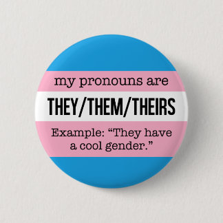 Zij/Them Pronouns - Transgender Flag Ronde Button 5,7 Cm