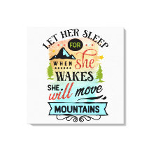 Zij Zal Bergen Verzetten Woordkunst Canvasprint