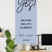 Zij zei Ja banner Stofblauw Ontvangst van de verlo Poster (Thuiskantoor)