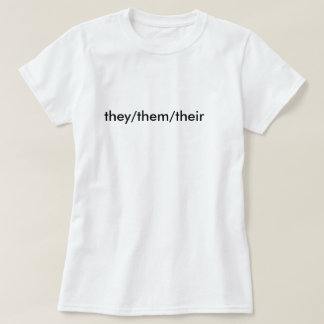 zij/zij/hun uitgesproken shirt