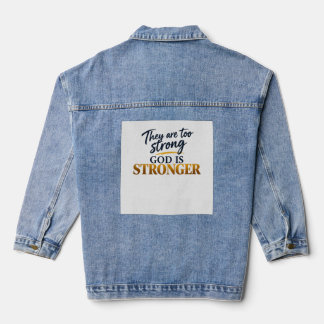 Zij zijn te sterk, God is sterker Denim Jacket
