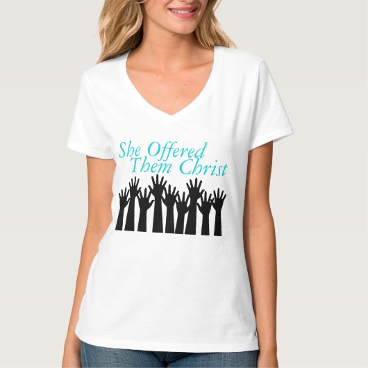 ZijAangebodenThemChristus Womens Tee Shirt (Voorkant)