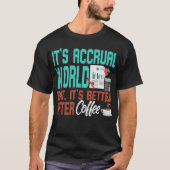 Zijn Accrual World Accountant T-shirt (Voorkant)