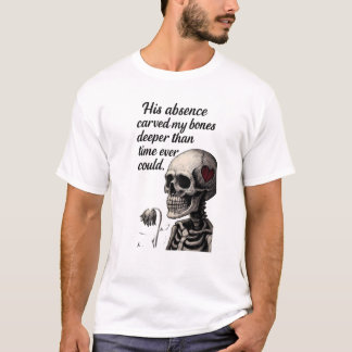 Zijn afwezigheid heeft mijn botten gotische skelet t-shirt