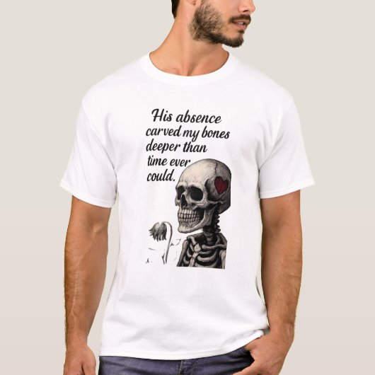 Zijn afwezigheid heeft mijn botten gotische skelet t-shirt (Voorkant)