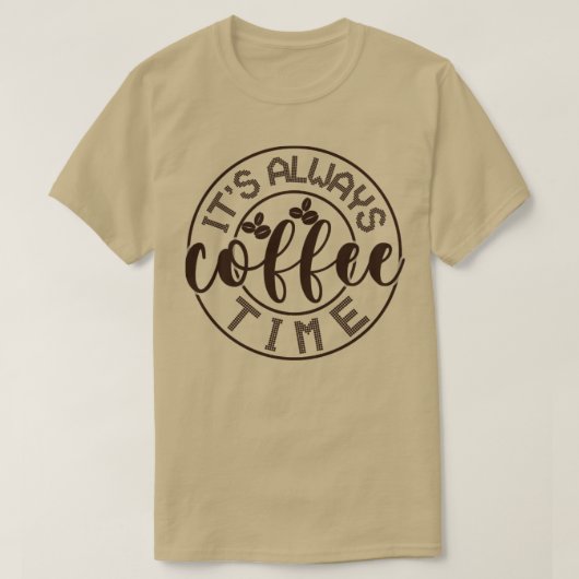 Zijn altijd koffietijd2 t-shirt (Design voorkant)