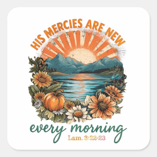 Zijn barmhartigheden zijn nieuw... vierkante sticker (Voorkant)
