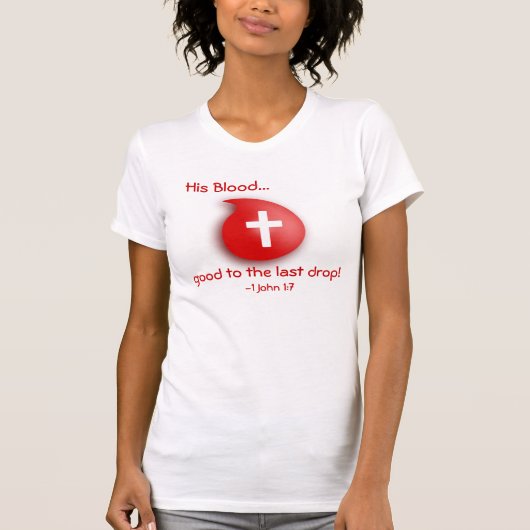 Zijn bloed de laatste druppel t-shirt (Voorkant)