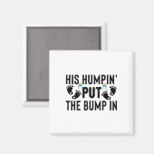 Zijn Bultje veroorzaakte de Bobbel in Zwangerschap Magneet (Voorkant / Achterkant)