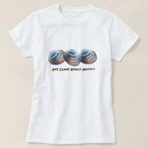 Zijn Clams echt blij? T-shirt