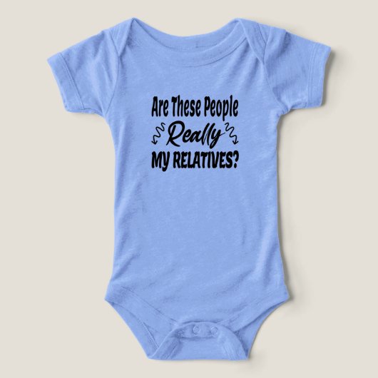 Zijn deze mensen echt mijn familieleden Baby (Design voorkant)