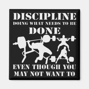 zijn discipline doet wat nodig is # magneet