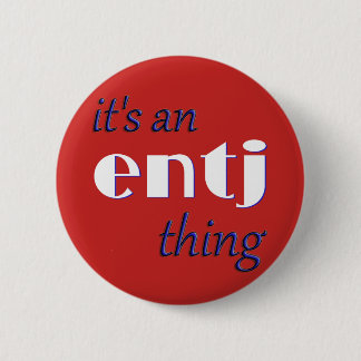 Zijn een ding ENTJ! MBTI Ronde Button 5,7 Cm