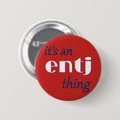 Zijn een ding ENTJ! MBTI Ronde Button 5,7 Cm (Voorkant /achterkant)