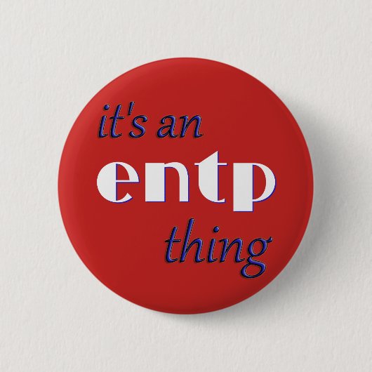 Zijn een ding ENTP! MBTI Ronde Button 5,7 Cm (Voorkant)