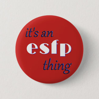 Zijn een ding ESFP! MBTI Ronde Button 5,7 Cm