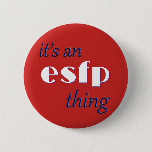 Zijn een ding ESFP! MBTI Ronde Button 5,7 Cm (Voorkant)