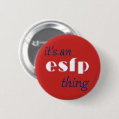 Zijn een ding ESFP! MBTI Ronde Button 5,7 Cm (Voorkant /achterkant)
