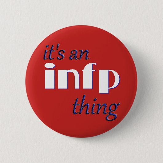 Zijn een ding INFP! MBTI Ronde Button 5,7 Cm (Voorkant)