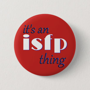 Zijn een ding ISFP! MBTI Ronde Button 5,7 Cm