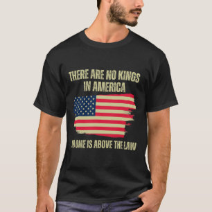 Zijn geen koningen in Amerika Amerikaanse vlag Tru T-shirt