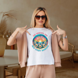 Zijn genade is elke ochtend nieuw t-shirt