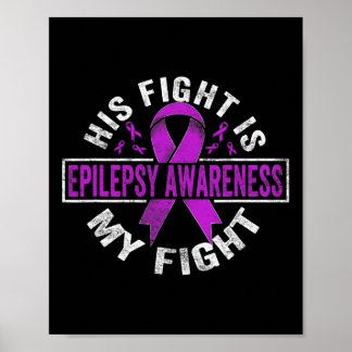 Zijn gevecht is mijn 'Fight Epilepsy'-bewustzijn Poster